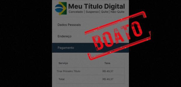 Golpe: site Meu Título Digital, que cobra R$ 49 para tirar título de eleitor, é falso e não pertence à Justiça Eleitoral